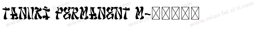 Tanuki Permanent M字体转换